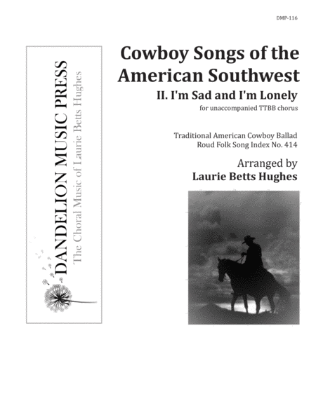 I M Sad And I M Lonely From Cowboy Songs Of The American Southwest Ttbb Sheet Music