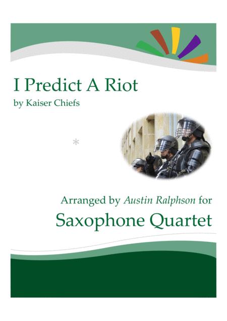 Free Sheet Music I Predict A Riot Sax Quartet