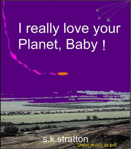 I Really Love Your Planet Baby Sheet Music