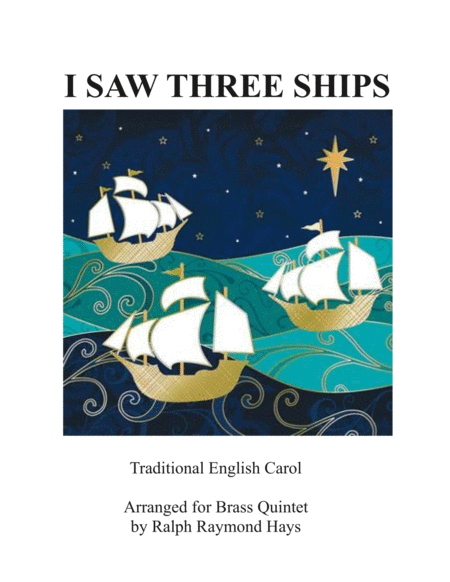 Free Sheet Music I Saw Three Ships Come Sailing In For Brass Quintet