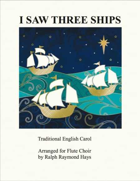 I Saw Three Ships Come Sailing In For Flute Choir Sheet Music