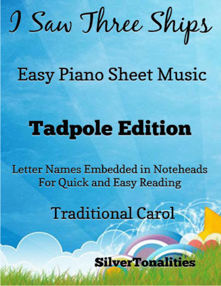 I Saw Three Ships Easy Piano Sheet Music Tadpole Edition Sheet Music