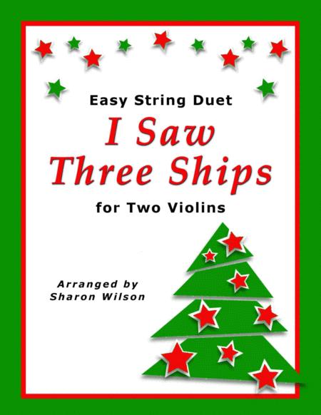 Free Sheet Music I Saw Three Ships Easy Violin Duet