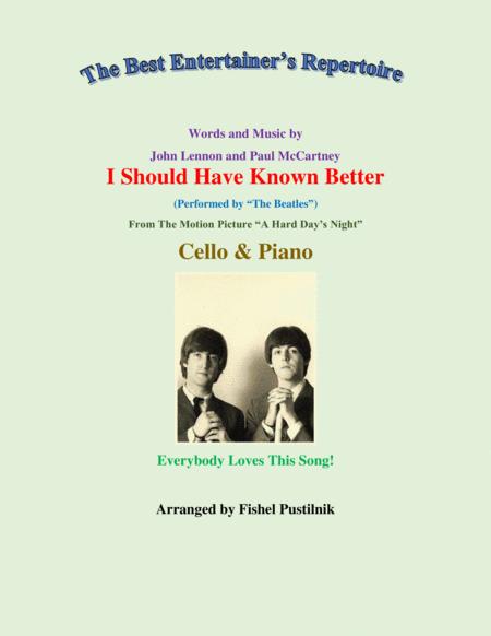 I Should Have Known Better For Cello And Piano Video Sheet Music