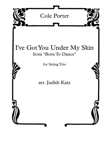 I Ve Got You Under My Skin For String Trio Sheet Music