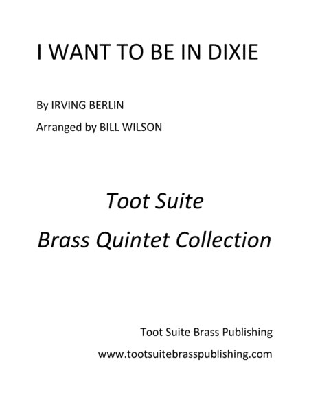 I Want To Be In Dixie Sheet Music