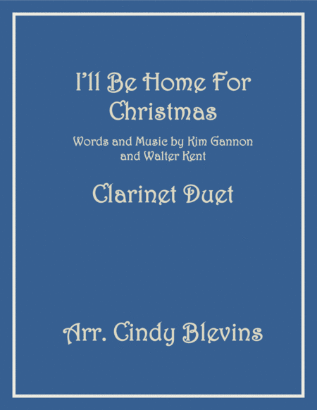 Free Sheet Music I Will Be Home For Christmas For Clarinet Duet