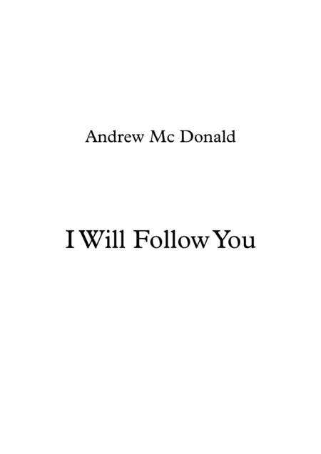 I Will Follow You Sheet Music