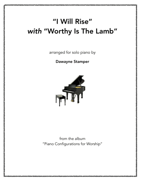 Free Sheet Music I Will Rise With Worthy Is The Lamb