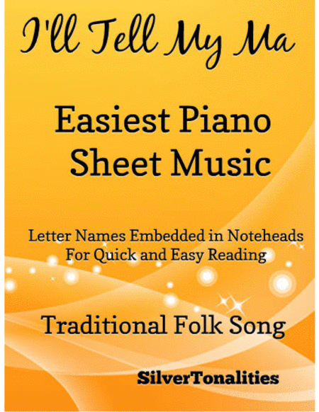 I Will Tell My Ma Easiest Piano Sheet Music Sheet Music