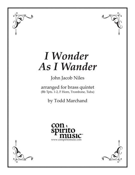 Free Sheet Music I Wonder As I Wander Appalachian Carol Brass Quintet