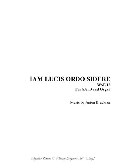 Iam Lucis Ordo Sidere Wab 18 A Bruckner For Satb And Organ Sheet Music