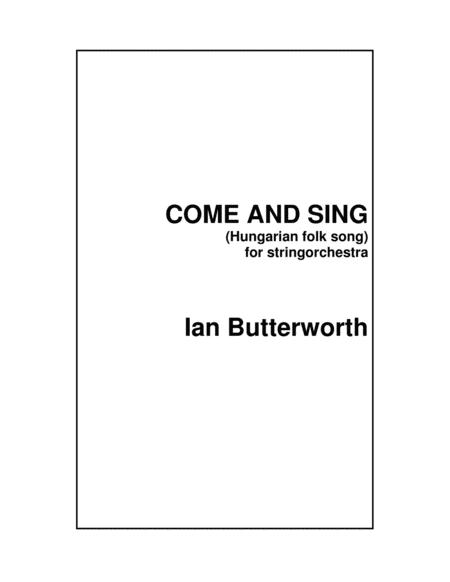 Ian Butterworth Come And Sing Hungarian Folk Song For String Orchestra Sheet Music