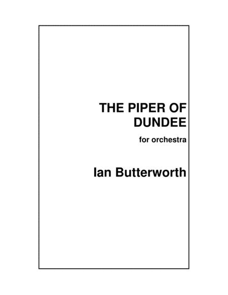 Ian Butterworth The Piper Of Dundee For Orchestra Sheet Music