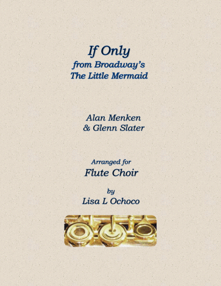 If Only From Broadways The Little Mermaid For Flute Choir Sheet Music