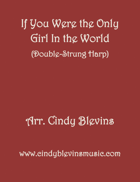 If You Were The Only Girl In The World Arranged For Double Strung Harp From My Book Classic With A Side Of Nostalgia For Double Strung Harp Sheet Music