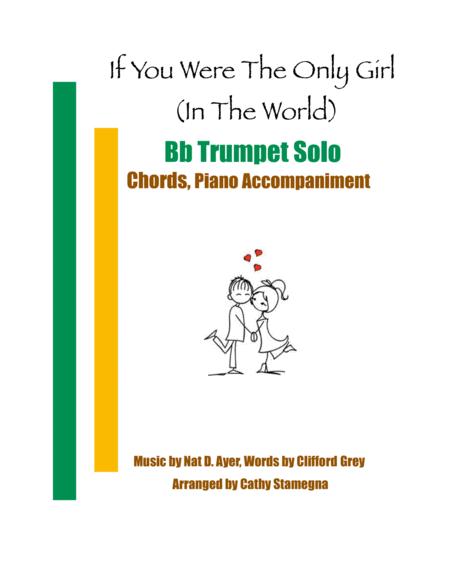 Free Sheet Music If You Were The Only Girl In The World Bb Trumpet Solo Chords Piano Accompaniment