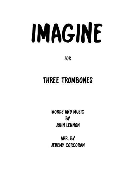 Free Sheet Music Imagine For Three Trombones