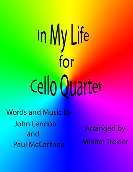 Free Sheet Music In My Life For Cello Quartet