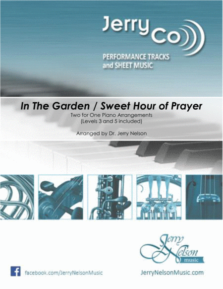 In The Garden Sweet Hour Of Prayer 2 For 1 Piano Standalone Arr S Sheet Music