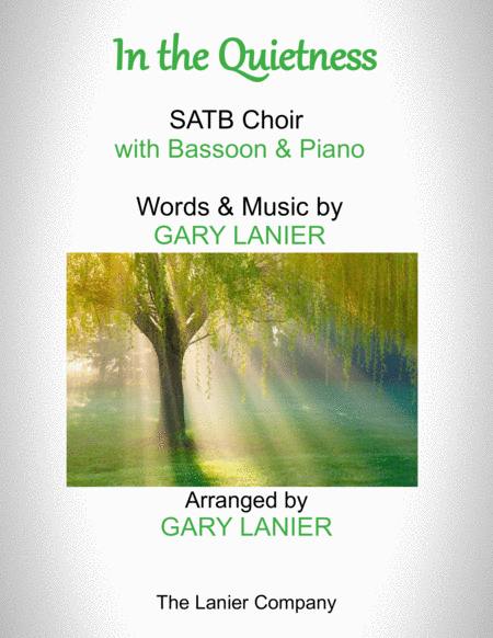 Free Sheet Music In The Quietness For Satb Choir With Bassoon Piano Separate Octavo Choir Bassoon Part Included