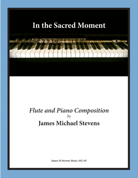 Free Sheet Music In The Sacred Moment Flute Piano