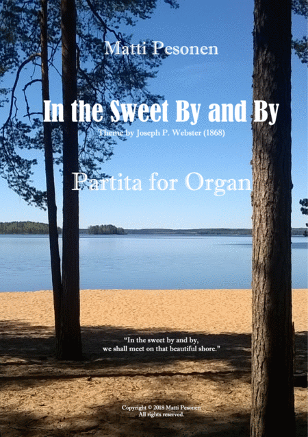 Free Sheet Music In The Sweet By And By Partita For Organ