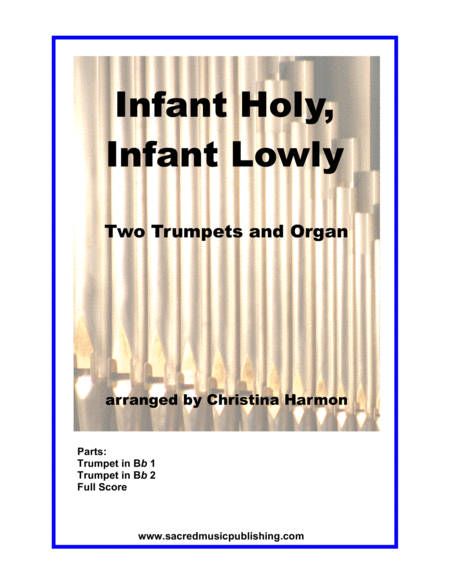 Free Sheet Music Infant Holy Infant Lowly Two Trumpets And Organ