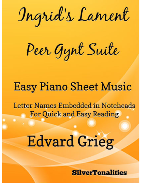 Free Sheet Music Ingrids Lament Peer Gynt Suite Easy Piano Sheet Music