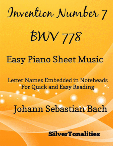 Invention Number 7 Bwv 778 Easy Piano Sheet Music Sheet Music