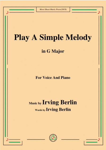 Free Sheet Music Irving Berlin Play A Simple Melody In G Major For Voice Piano