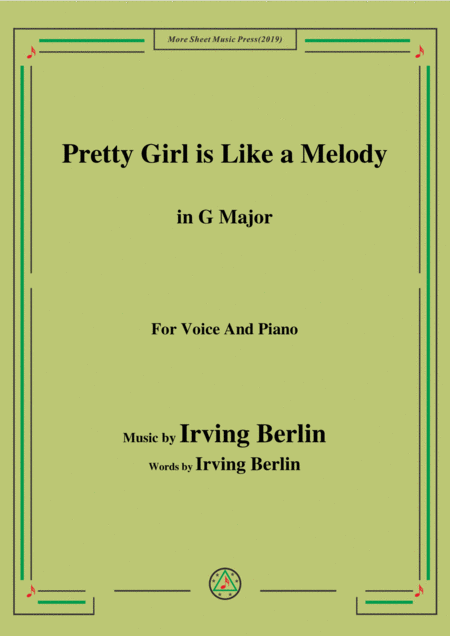 Irving Berlin Pretty Girl Is Like A Melody In G Major For Voice Piano Sheet Music