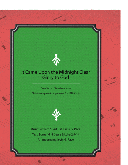 It Came Upon The Midnight Clear Glory To God Satb Choir With Piano Accompaniment Sheet Music