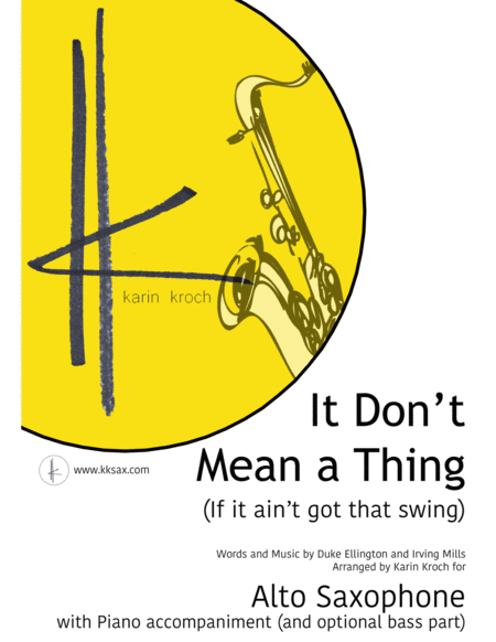 Free Sheet Music It Dont Mean A Thing If It Aint Got That Swing Alto Sax Piano Bass With Written Out Solo S