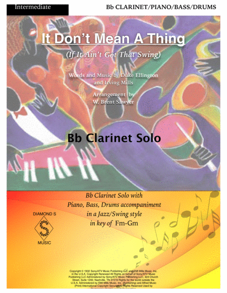 Free Sheet Music It Dont Mean A Thing If It Aint Got That Swing Bb Clarinet Solo With Piano Bass Drums