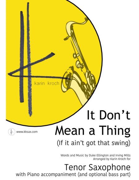 It Dont Mean A Thing If It Aint Got That Swing Tenor Sax Piano Bass With Written Out Solo S Sheet Music