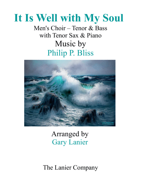 Free Sheet Music It Is Well With My Soul Mens Choir Tenor Bass With Tenor Sax Piano