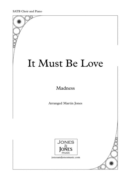 It Must Be Love Satb Choir And Piano Sheet Music