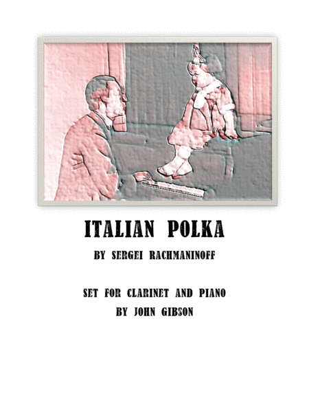 Free Sheet Music Italian Polka Set For Clarinet And Piano