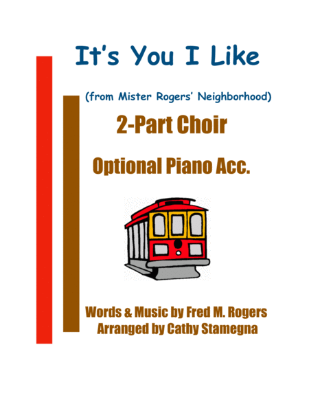 Its You I Like From Mister Rogers Neighborhood 2 Part Choir Optional Piano Acc Sheet Music