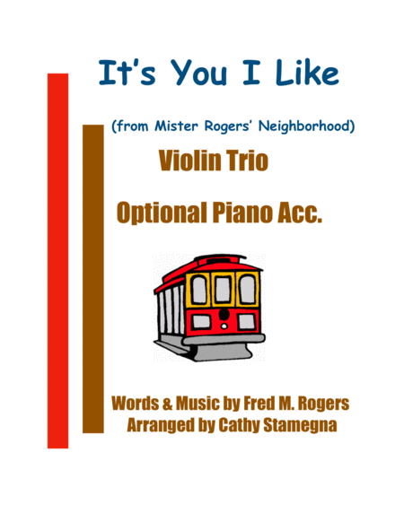 Free Sheet Music Its You I Like From Mister Rogers Neighborhood Violin Trio Chords Optional Piano Acc