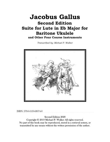 Jacobus Gallus Suite For Lute In Eb Major For Baritone Ukulele Second Edition Sheet Music