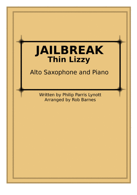 Jailbreak Thin Lizzy For Easy Alto Sax And Piano Sheet Music