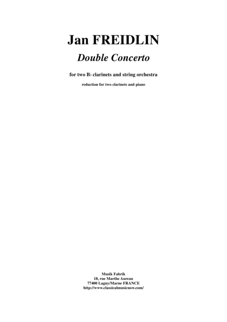 Jan Freidlin Double Concerto For Two Bb Clarinets And String Orchestra Piano Reduction And Solo Parts Sheet Music