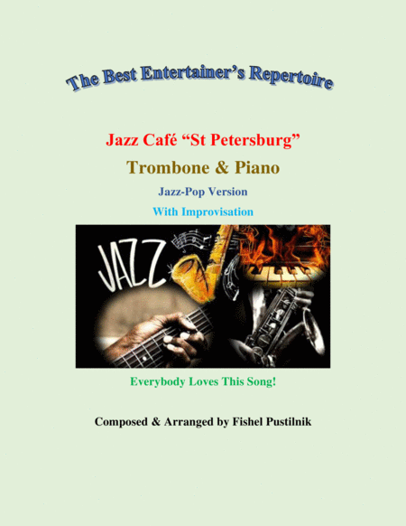 Free Sheet Music Jazz Cafe St Petersburg For Trombone And Piano With Improvisation Video