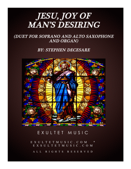 Jesu Joy Of Mans Desiring Duet For Soprano And Alto Saxophone And Organ Sheet Music