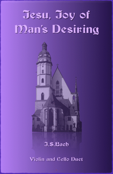 Jesu Joy Of Mans Desiring Js Bach Duet For One Violin And One Cello Sheet Music