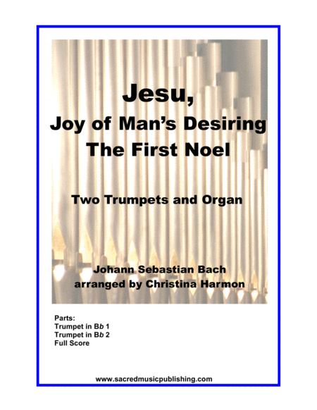 Jesu Joy Of Mans Desiring The First Noel Two Trumpets And Organ Sheet Music