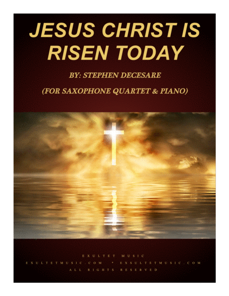 Jesus Christ Is Risen Today For Saxophone Quartet And Piano Sheet Music