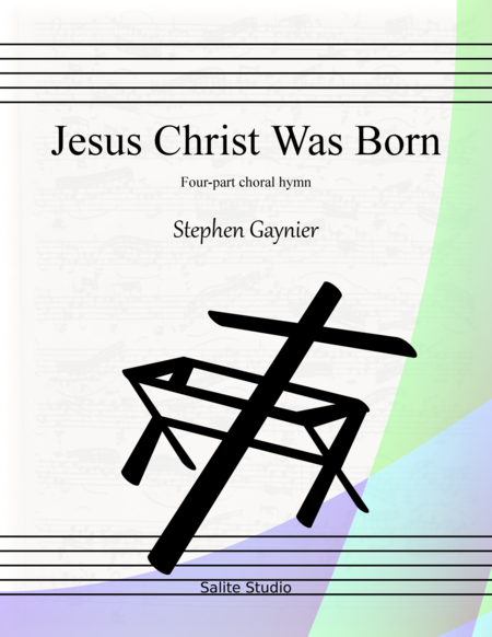 Jesus Christ Was Born Sheet Music